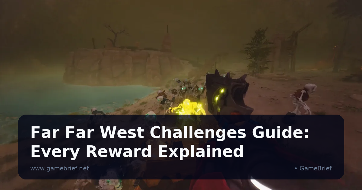 Preview: Far Far West Challenges Guide: Every Reward Explained (General)